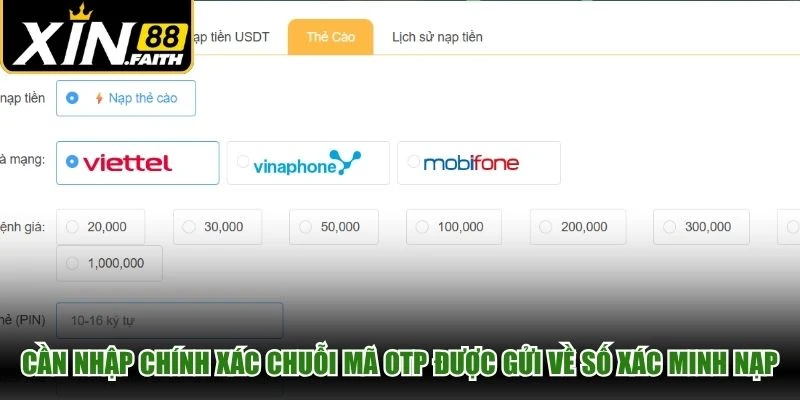 Cần nhập chính xác chuỗi mã OTP được gửi về số xác minh nạp